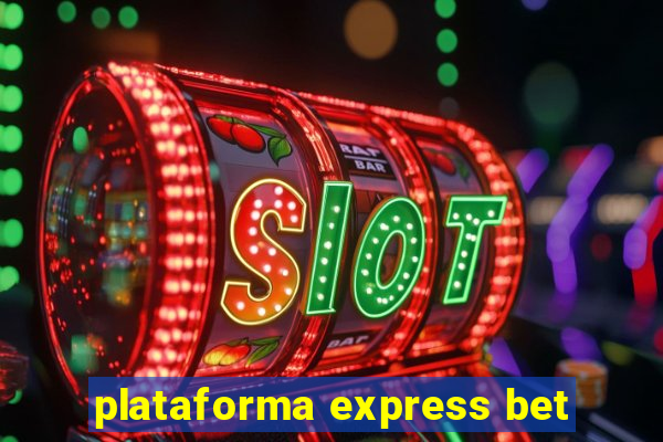 plataforma express bet